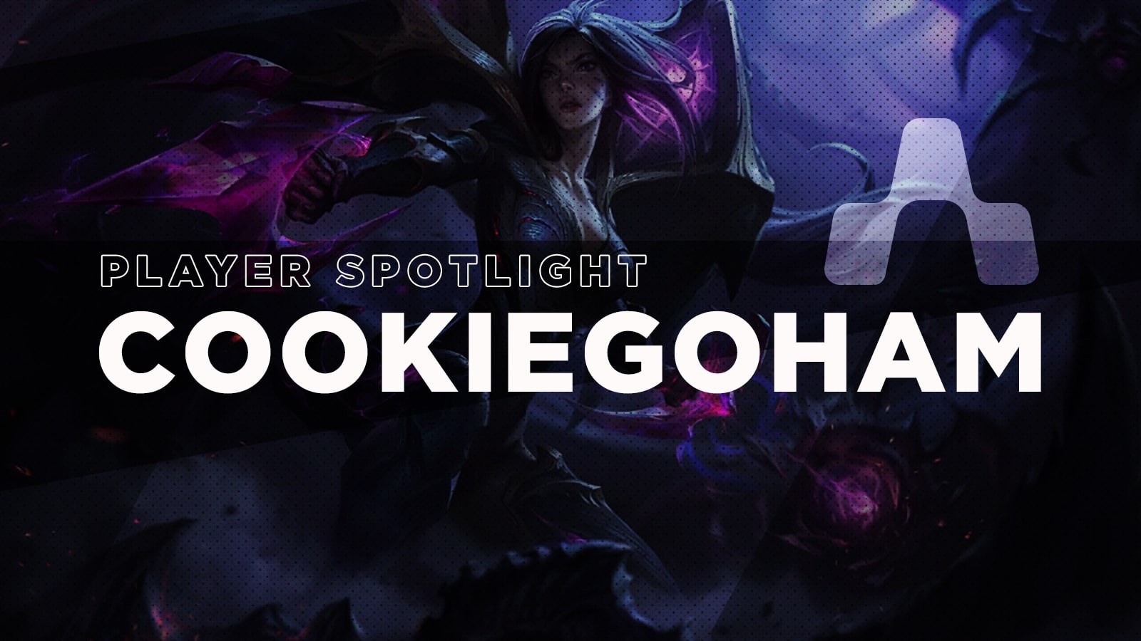 Player Spotlight CookieGoHam