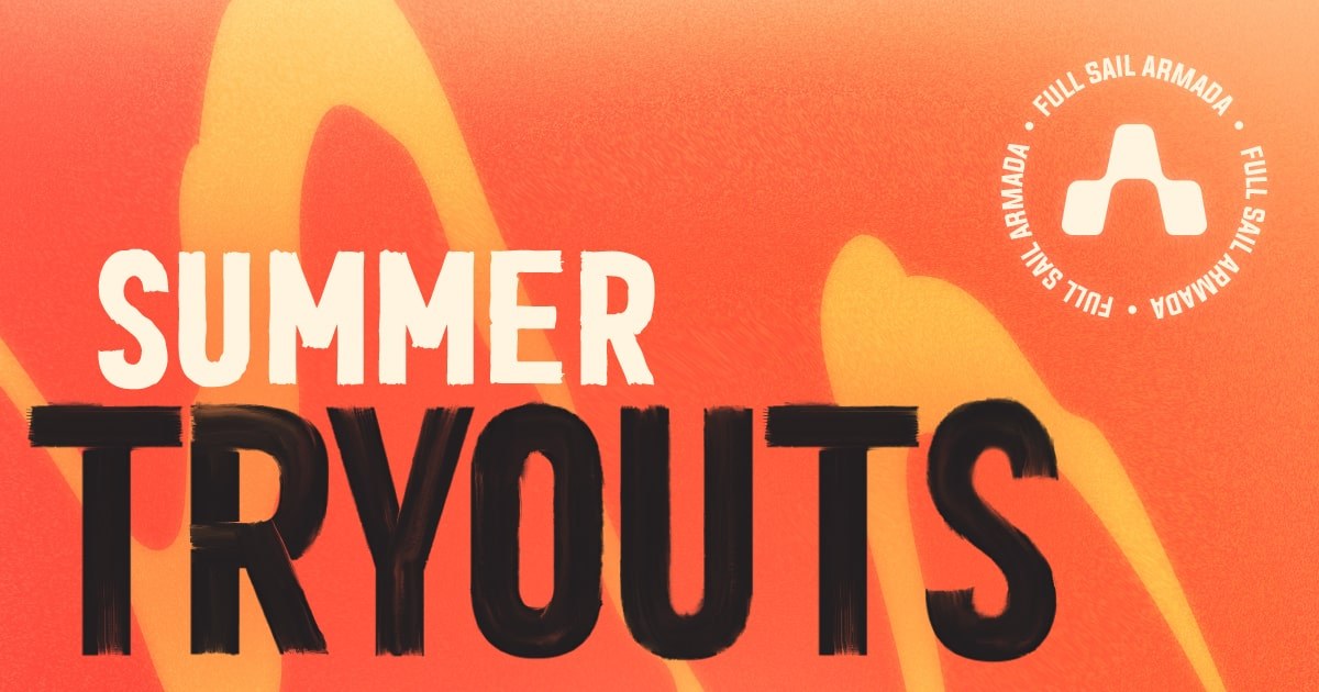 Full Sail Armada Summer Tryouts